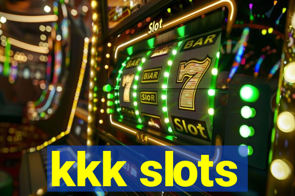 kkk slots